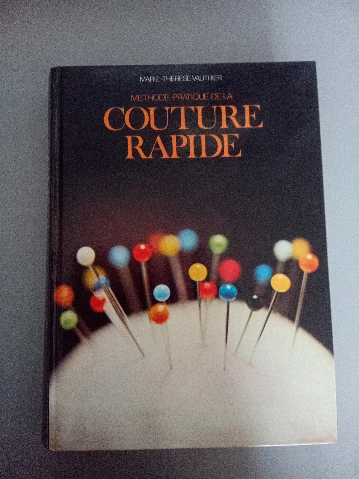 Livre "Méthode pratique de la couture rapide" - M.T. Vauthier